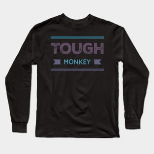 Tough Monkey Sweet Monkey Long Sleeve T-Shirt